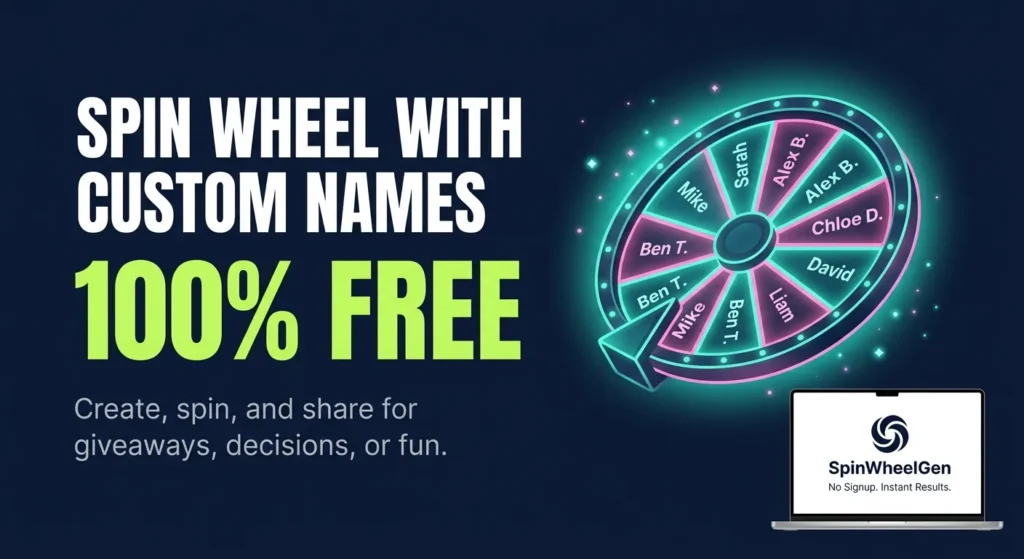SpinWheelGen free spin wheel with custom names – no signup required